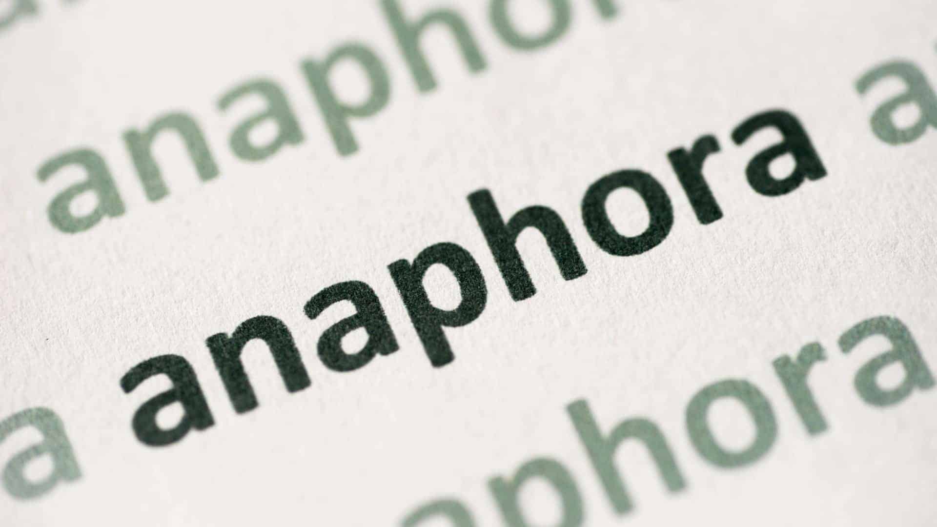 What Is Anaphora?