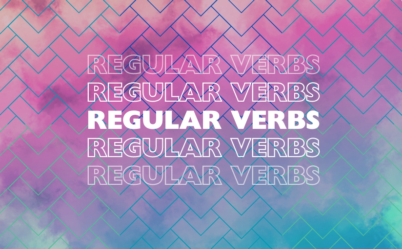 What Are Regular Verbs in English?